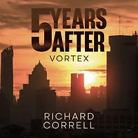 5 Years After: Vortex