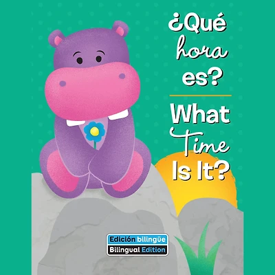 ¿Qué hora es? / What Time Is It?