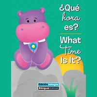 ¿Qué hora es? / What Time Is It?