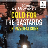 Cold for the Bastards of Pizzofalcone: A Bastards of Pizzofalcone Book