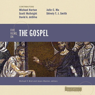 Five Views on the Gospel