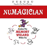 Numagician: Awaken The Memory Wizard Within You