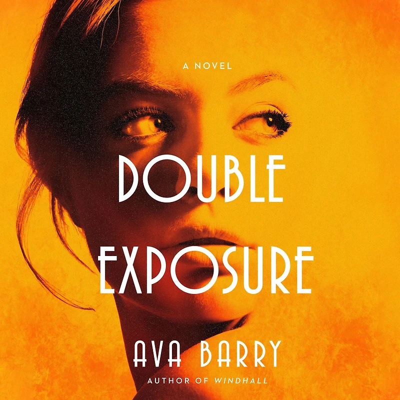 Double Exposure: A Novel
