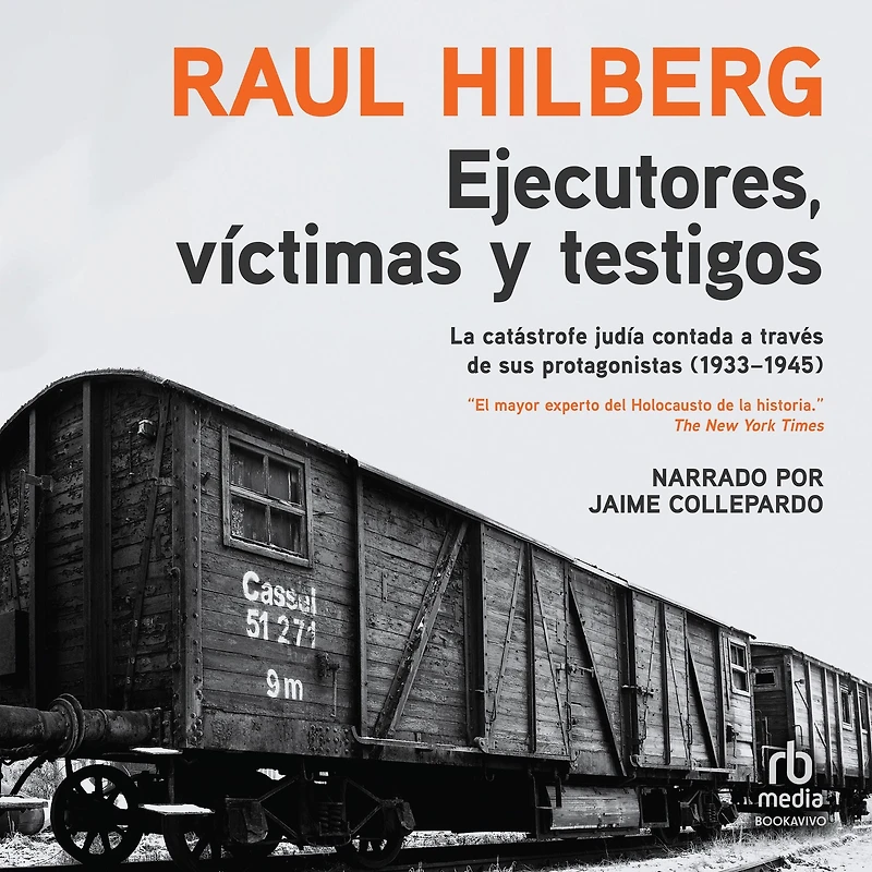 Ejecutores, víctimas, testigos: La catástrofe judía (1933-1945)
