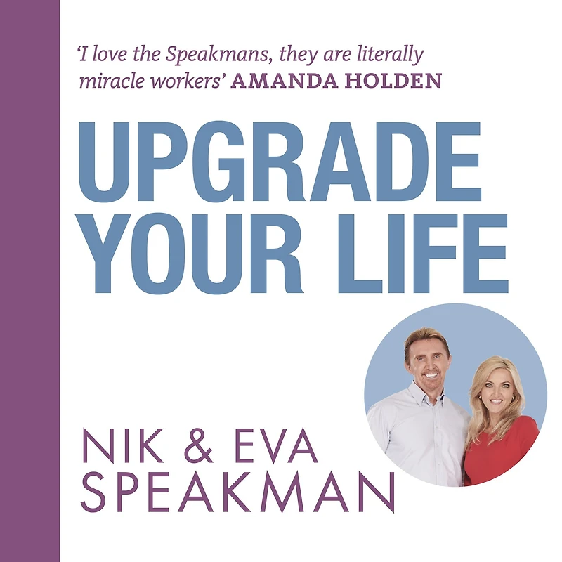 Upgrade your Life: Break unconscious barriers and live the life you deserve