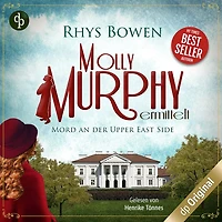 Mord an der Upper East Side - Molly Murphy ermittelt-Reihe, Band 4 (Ungekürzt)