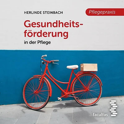 Gesundheitsförderung: der Pflege