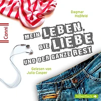 Conni 15 1: Mein Leben, die Liebe und der ganze Rest (Abridged)