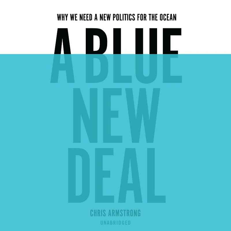 a Blue New Deal: Why We Need Politics for the Ocean