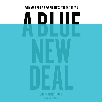 a Blue New Deal: Why We Need Politics for the Ocean