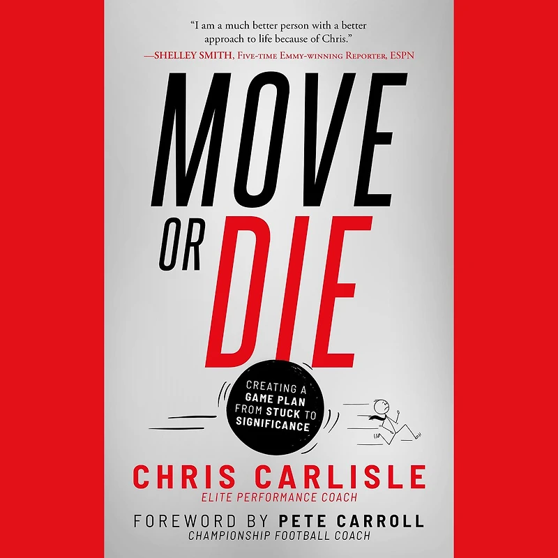 Move or Die: Creating a Game-Plan from Stuck to Significance