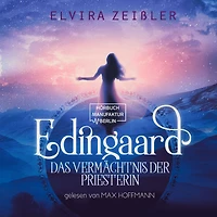 Das Vermächtnis der Priesterin - Edingaard, Band 3 (ungekürzt)