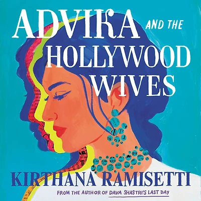 Advika and the Hollywood Wives
