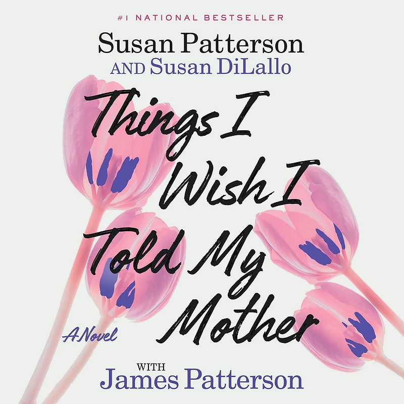 Things I Wish Told My Mother: A Novel