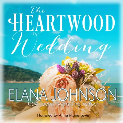 The Heartwood Wedding: A Sisters Novel