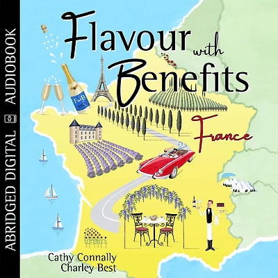 Flavour with Benefits: France (Abridged)