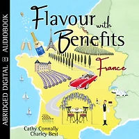 Flavour with Benefits: France (Abridged)