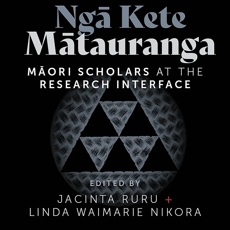 Ng¿ Kete M¿tauranga: M¿ori scholars at the research interface
