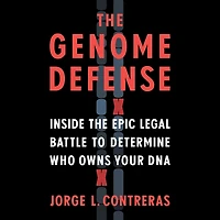 the Genome Defense: Inside Epic Legal Battle to Determine Who Owns Your DNA
