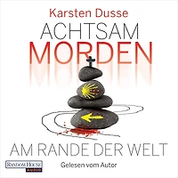 Achtsam morden am Rande der Welt (3) (Abridged)