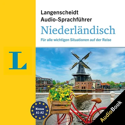 Langenscheidt Audio-Sprachführer Niederländisch: Für alle wichtigen Situationen auf der Reise (Abridged)