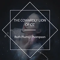 The Cowardly Lion of Oz
