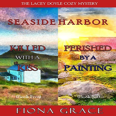 a Lacey Doyle Cozy Mystery Bundle: Killed with Kiss (#5) and Perished by Painting (#6)