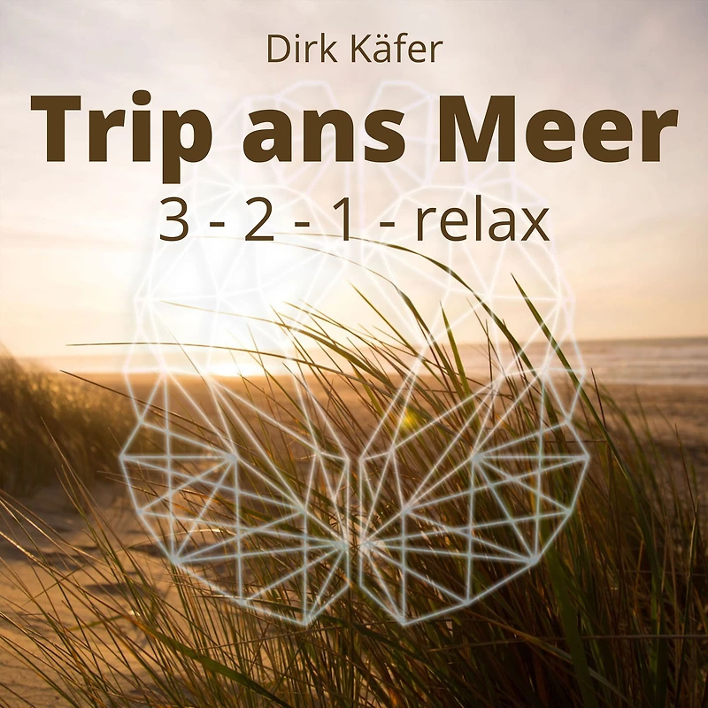 Trip ans Meer: 3 - 2 - 1 - relax