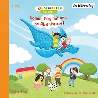 Kindergarten Wunderbar - Komm, flieg mit uns ins Abenteuer! (Abridged)