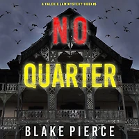 No Quarter (A Valerie Law FBI Suspense Thriller-Book 5)