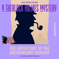 Adventure of the Abergavenny Murder, The - A Sherlock Holmes Mystery, Episode 2 (Unabridged)