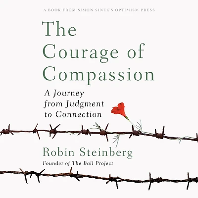 The Courage of Compassion: A Journey from Judgment to Connection