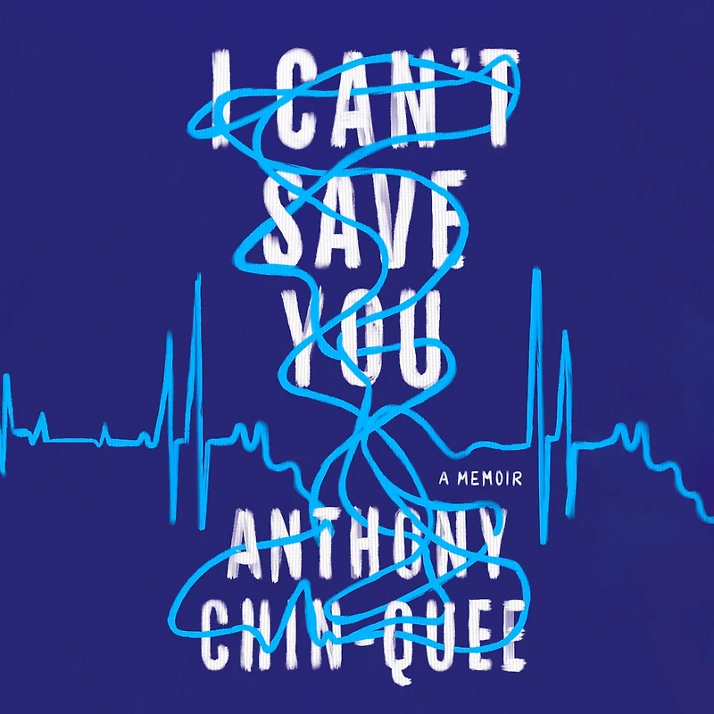 I Can't Save You: A Memoir