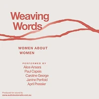 Weaving Words: Women about Women