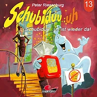 Schubiduu...uh, Folge 13: Schubiduu...uh ist wieder da!