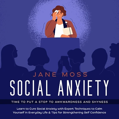 Social Anxiety: Time to put a Stop to Awkwardness and Shyness
