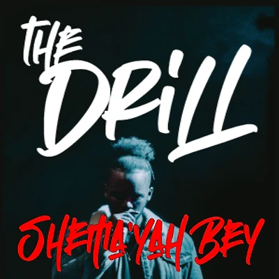 DRILL, THE: Hip Hop and Rap Culture