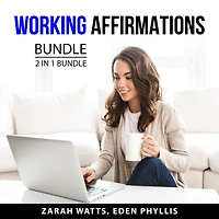 Working Affirmations Bundle, 2 in 1 Bundle: The Magic Of Affirmation Power and Mindful Affirmations