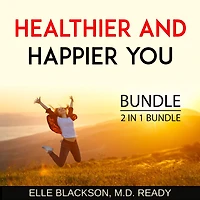 Healthier and Happier You Bundle, 2 in 1 Bundle: Dietary Wellness and Healthy Guy