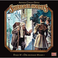 Sherlock Holmes - Die geheimen Fälle des Meisterdetektivs, Folge 30: Der bucklige Mann