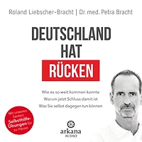 Deutschland hat Rücken: Wie es so weit kommen konnte. Warum jetzt Schluss damit ist. Was Sie selbst dagegen tun können - Mit unseren besten Selbsthilfeübungen für zu Hause