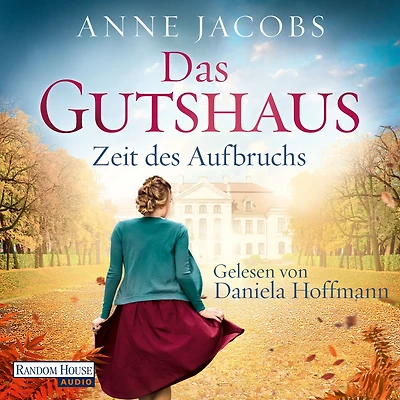Das Gutshaus - Zeit des Aufbruchs (Abridged)