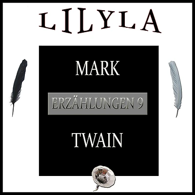 Erzählungen 9: Eine allgemeine Erwiderung, Unter Geistern, Ein menschenfreundliches Wort vom Satan, Edward Mills und George Benton, Wie ich eine landwirtschaftliche Zeitung herausgab.
