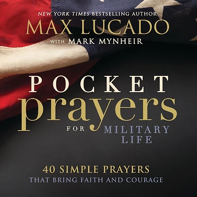 Pocket Prayers for Military Life: 40 Simple That Bring Faith and Courage
