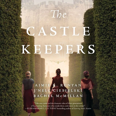 The Castle Keepers: A Novel