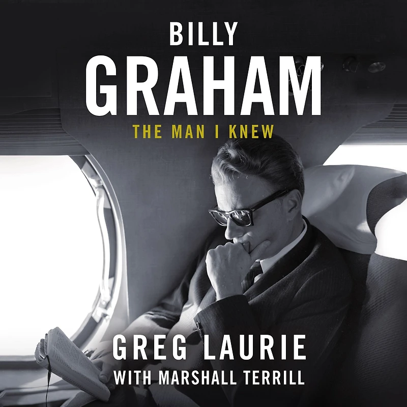 Billy Graham: The Man I Knew