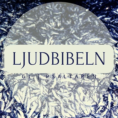GT Psaltaren: Ljudbibeln