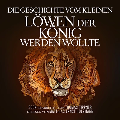Die Geschichte vom kleinen Löwen der König werden wollte (Abridged)