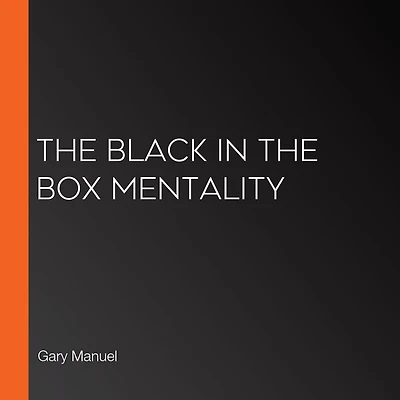 the Black Box Mentality