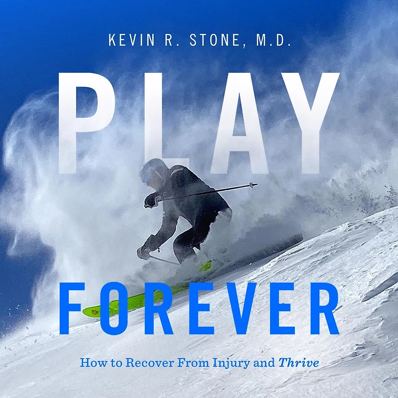 Play Forever: How to Recover From Injury and Thrive